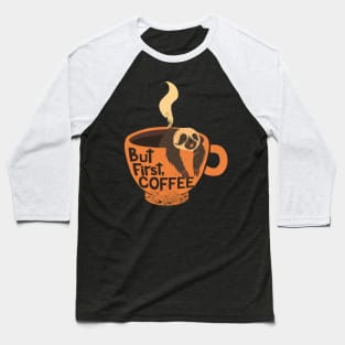 But First Coffee Baseball T-Shirt